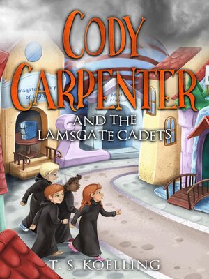 cover image of Cody Carpenter and the Lamsgate Cadets